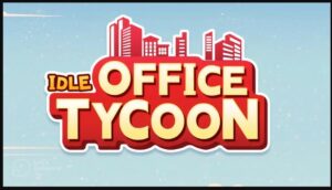 idle office tycoon mod apk